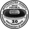 20 mistrzowskich / Mistrzostwa Europy w Piłce Nożnej 2012 - STADION NARODOWY W WARSZAWIE (miedź srebrzona oksydowana)